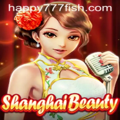 Discovering ShanghaiBeauty: A Unique Gaming Experience with Happy777